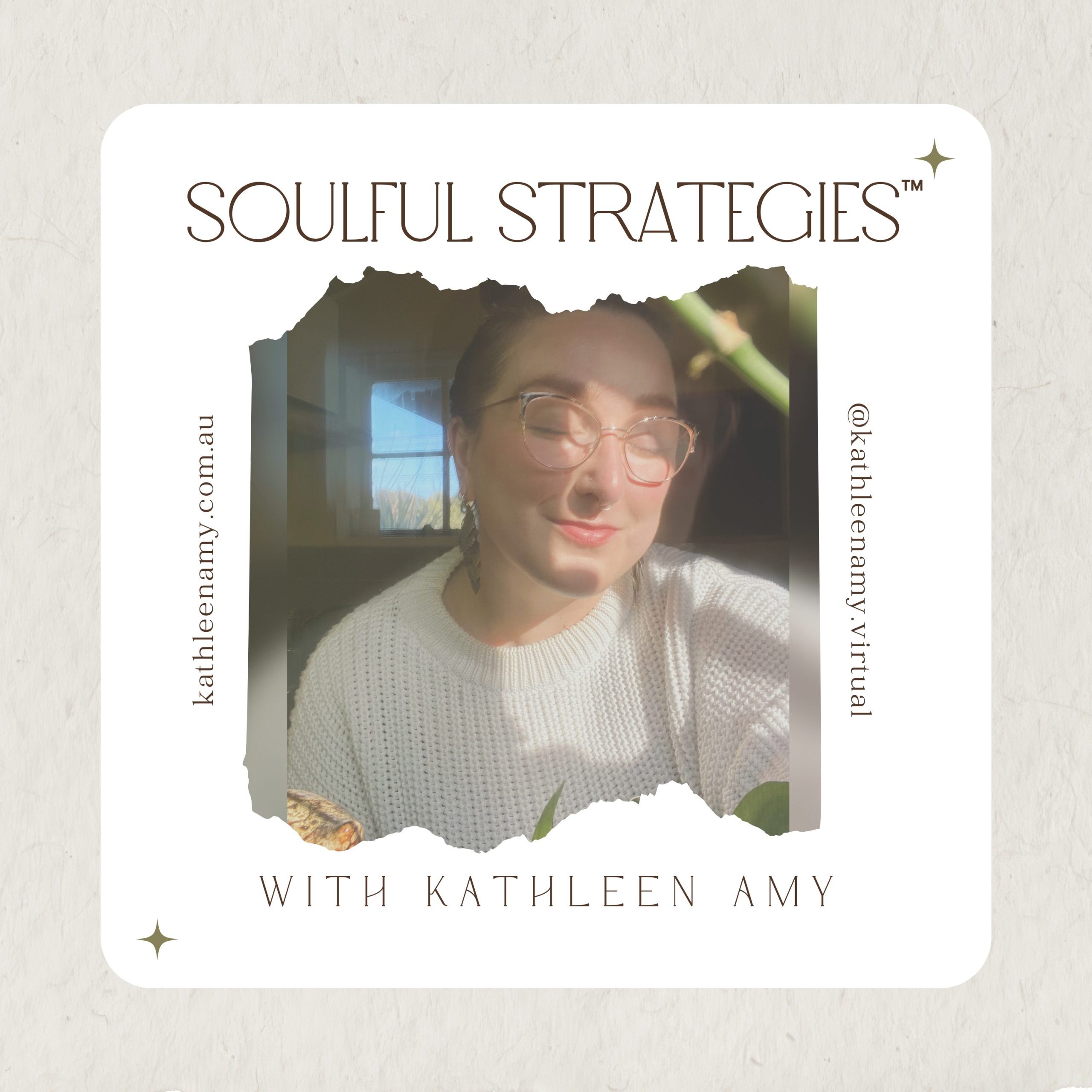 Soulful Strategies with Kathleen Amy .Virtual, creative business podcast, Soulful Business Podcast, Soulful Systems